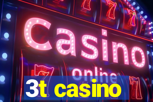 3t casino