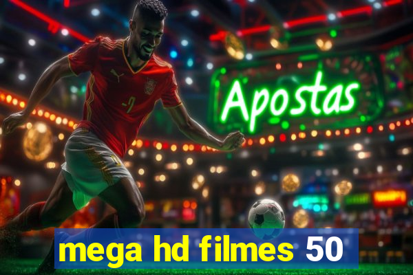 mega hd filmes 50