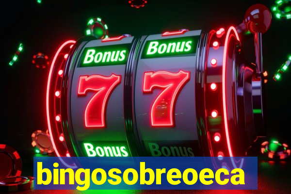 bingosobreoeca