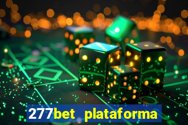 277bet plataforma de jogos