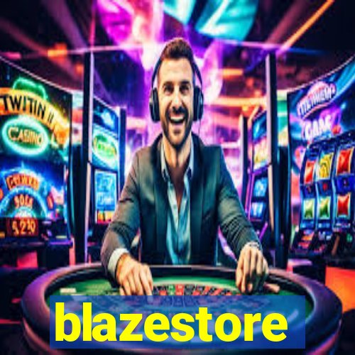 blazestore