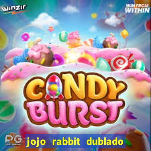 jojo rabbit dublado google drive