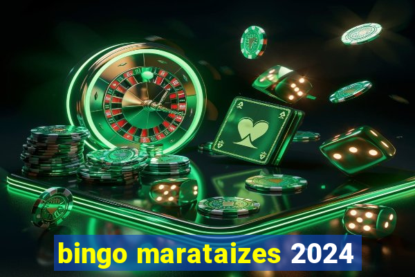 bingo marataizes 2024