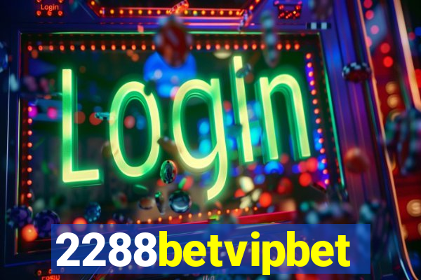 2288betvipbet