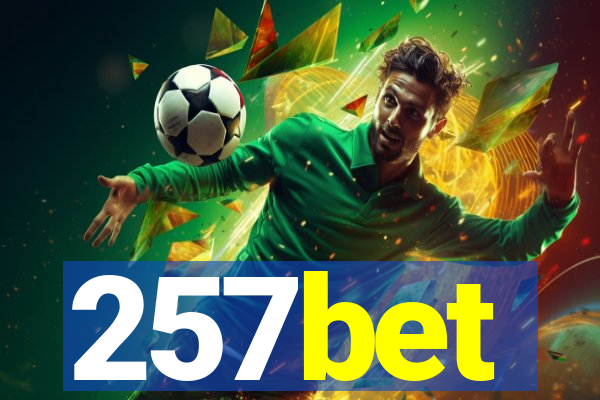 257bet