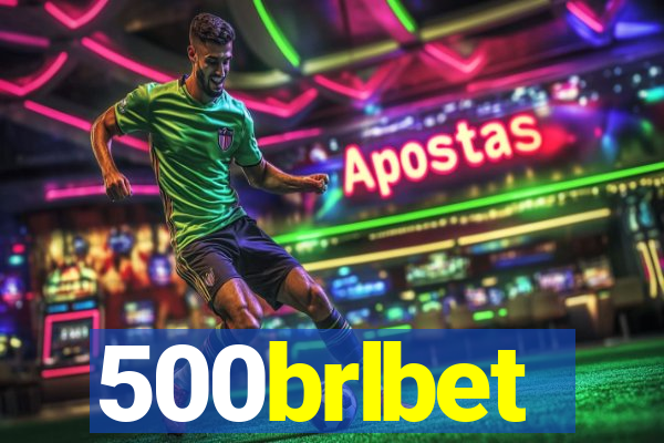 500brlbet