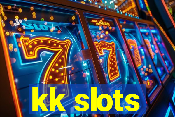 kk slots