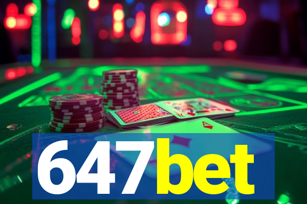 647bet