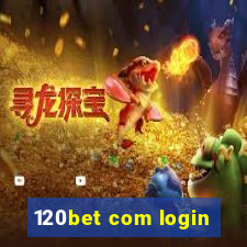 120bet com login