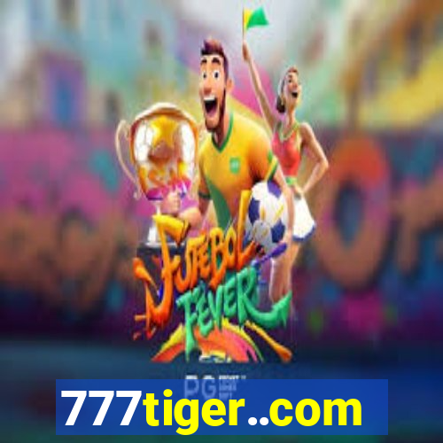 777tiger..com