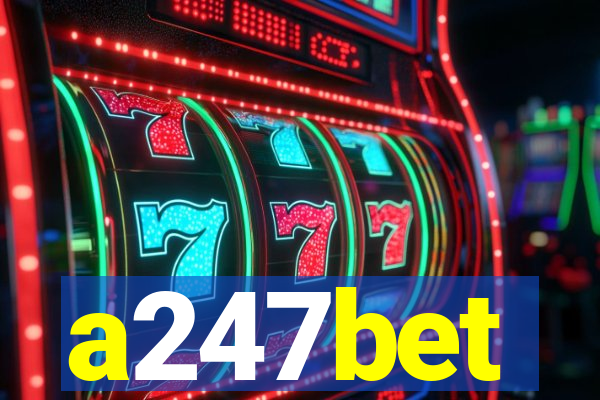 a247bet