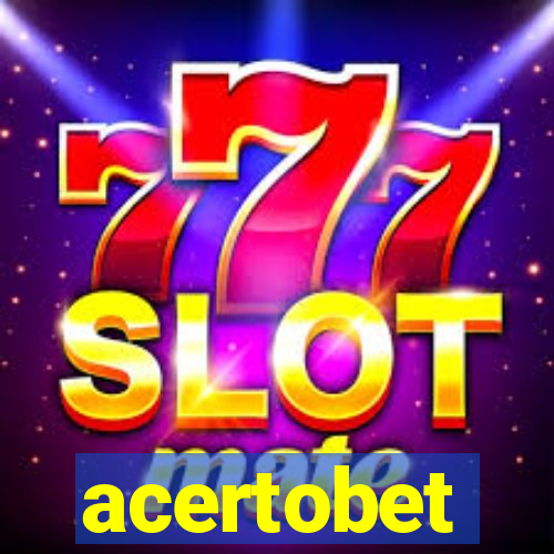 acertobet