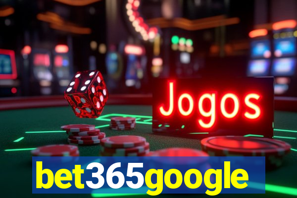 bet365google