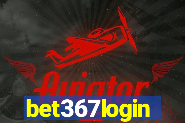 bet367login