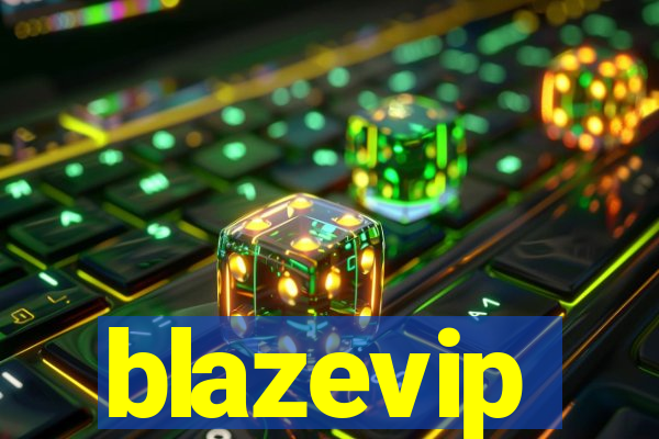 blazevip