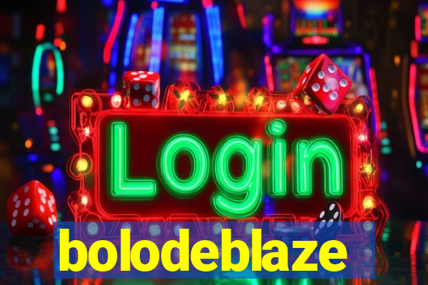 bolodeblaze