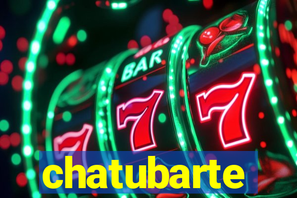 chatubarte