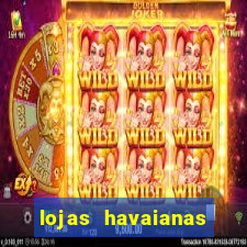 lojas havaianas shopping da bahia