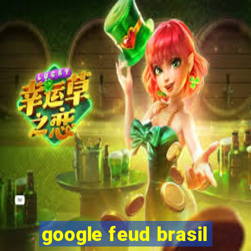 google feud brasil