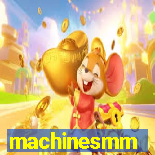 machinesmm