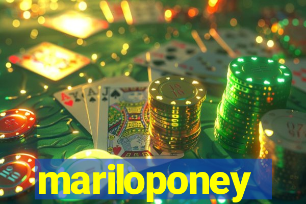 mariloponey