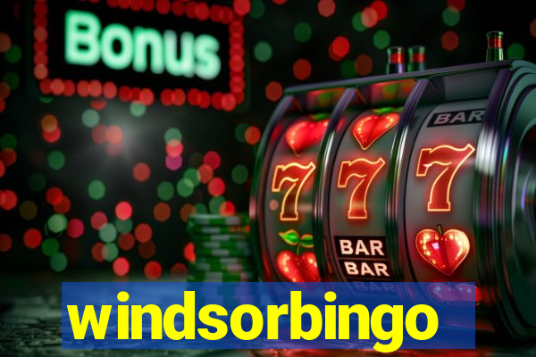 windsorbingo